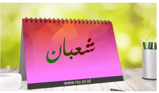 Khutbah Jumat: Rahasia dan Keistimewaan Bulan Sya’ban